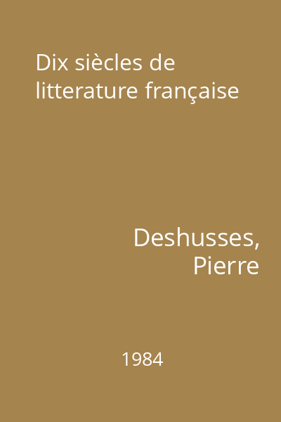 Dix siècles de litterature française