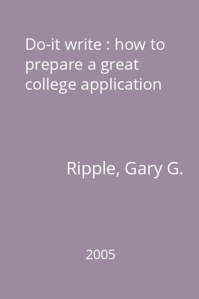 Do-it write : how to prepare a great college application