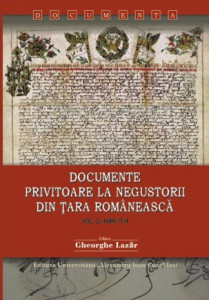 Documente privitoare la negustorii din Ţara Românească Vol. 2 : 1689-1714