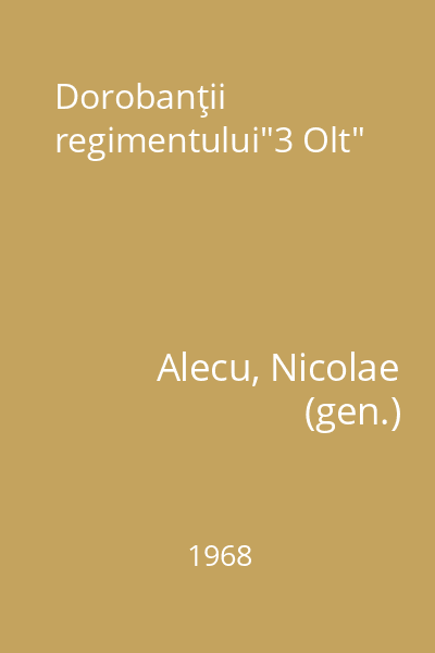Dorobanţii regimentului"3 Olt"