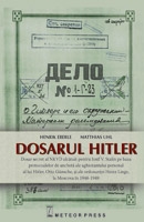 Dosarul Hitler : dosar secret al NKVD alcătuit pentru Iosif V. Stalin pe baza protocoalelor de anchetă ale aghiotantului personal al lui Hitler, Otto Günsche, şi ale ordonanţei Heinz Linge, la Moscova în 1948/49