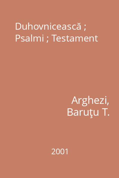 Duhovnicească ; Psalmi ; Testament