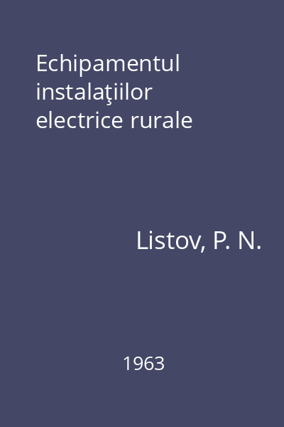 Echipamentul instalaţiilor electrice rurale
