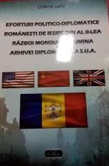 Eforturi politico-diplomatice româneşti de ieşire din al doilea război mondial