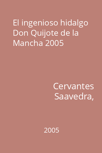 El ingenioso hidalgo Don Quijote de la Mancha 2005