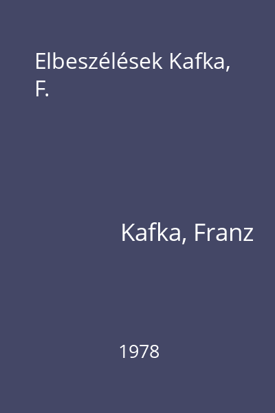 Elbeszélések Kafka, F.