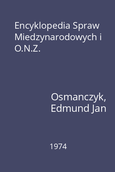 Encyklopedia Spraw Miedzynarodowych i O.N.Z.