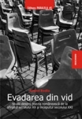 Evadarea din vid : (studii despre poezia românească de la sfîrşitul secolului XX şi începutul secolului XXI)