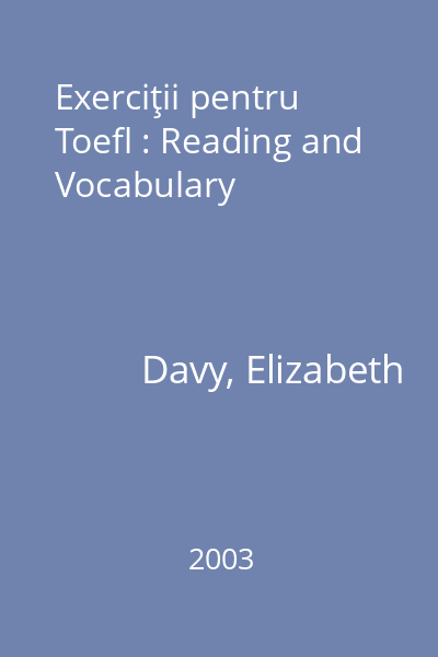 Exerciţii pentru Toefl : Reading and Vocabulary