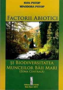 Factorii abiotici şi biodiversitatea Munceilor Băii Mari (Zona Centrală)