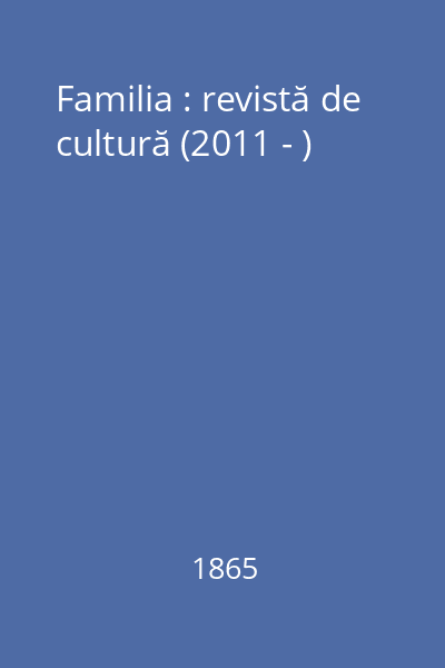 Familia : revistă de cultură (2011 - )