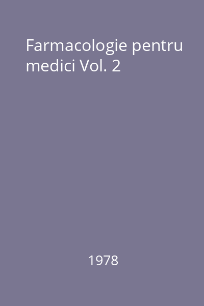 Farmacologie pentru medici Vol. 2