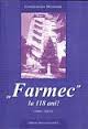 "Farmec" la 118 ani! : (1889 - 2007)