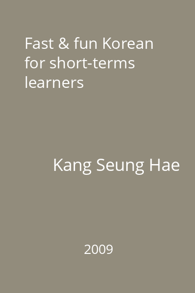 Fast & fun Korean for short-terms learners