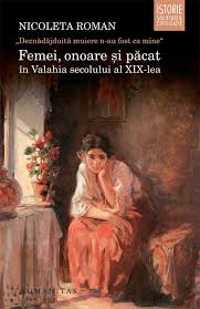 Femei, onoare şi păcat în Valahia secolului al XIX-lea