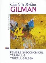 Femeile şi economicul; Tapetul galben; Tărâmul-Ei