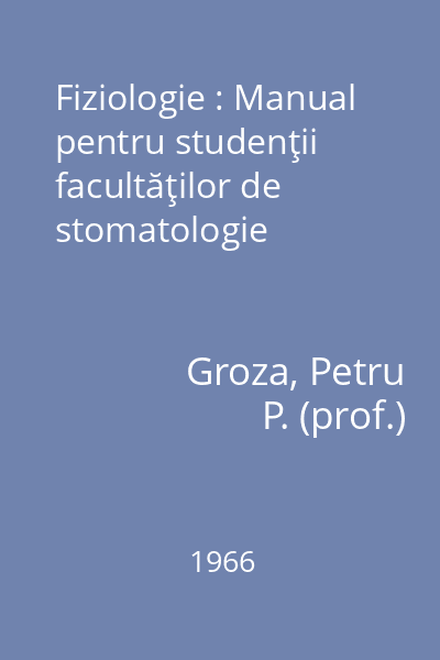 Fiziologie : Manual pentru studenţii facultăţilor de stomatologie