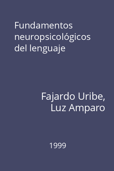Fundamentos neuropsicológicos del lenguaje