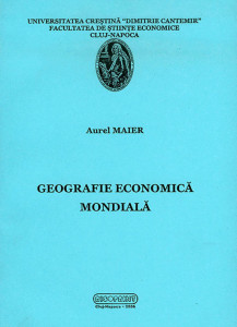 Geografie economică mondială Maier, A.