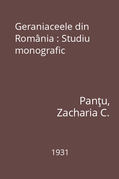 Geraniaceele din România : Studiu monografic