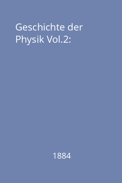 Geschichte der Physik Vol.2: