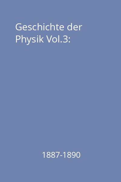 Geschichte der Physik Vol.3: