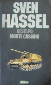 Gestapo ; Monte Cassino : [romane]