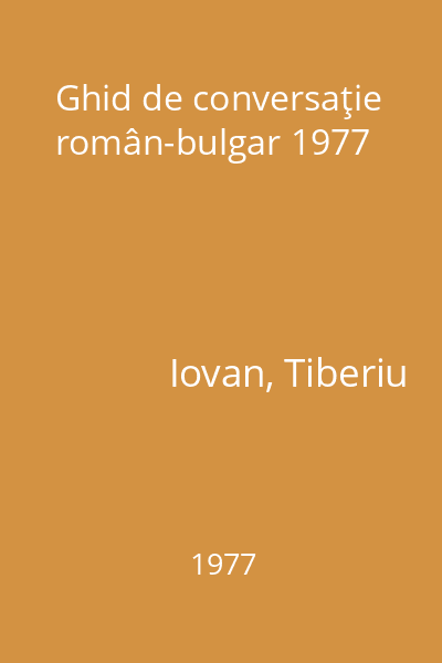 Ghid de conversaţie român-bulgar 1977