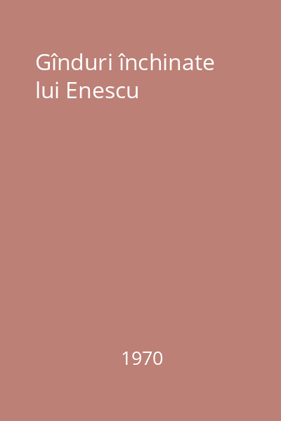 Gînduri închinate lui Enescu