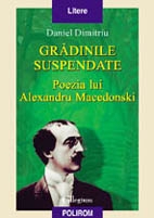 Grădinile suspendate : poezia lui Alexandru Macedonski