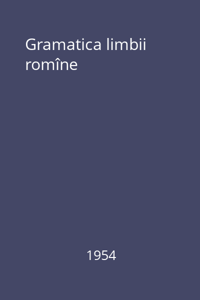 Gramatica limbii romîne