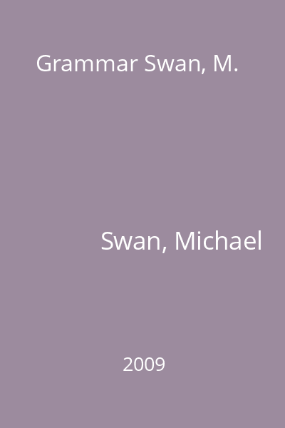 Grammar Swan, M.