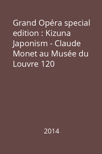 Grand Opéra special edition : Kizuna Japonism - Claude Monet au Musée du Louvre 120