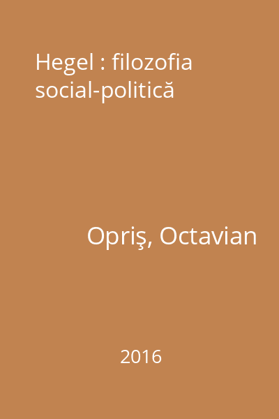 Hegel : filozofia social-politică