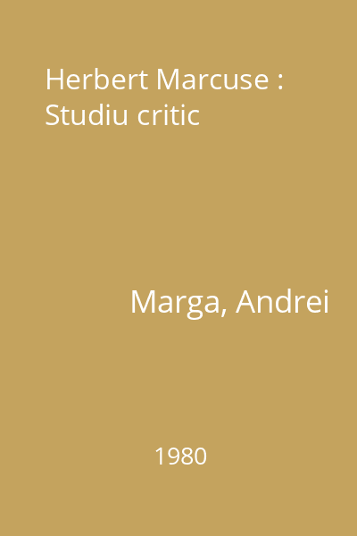 Herbert Marcuse : Studiu critic