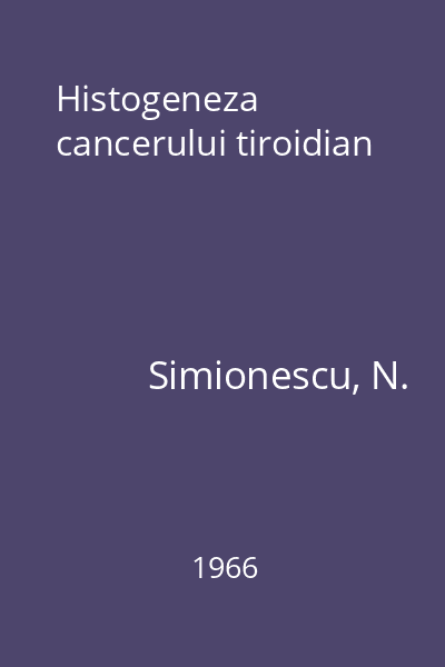 Histogeneza cancerului tiroidian