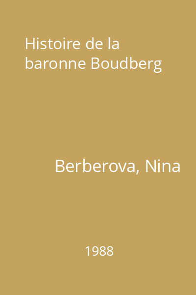 Histoire de la baronne Boudberg