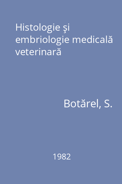 Histologie şi embriologie medicală veterinară