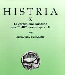 Histria : les résultats des fouilles Vol. 10 : La céramique romaine de Ier - IIIe siècles ap. .J.-C.
