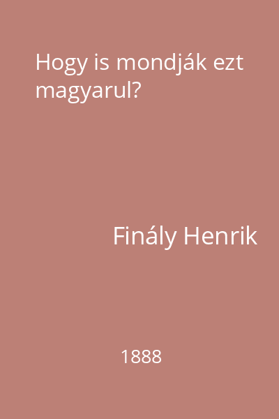 Hogy is mondják ezt magyarul?