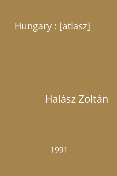 Hungary : [atlasz]