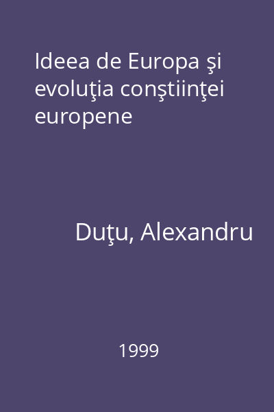 Ideea de Europa şi evoluţia conştiinţei europene