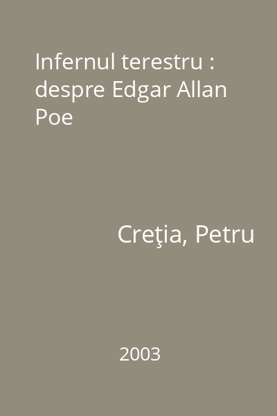 Infernul terestru : despre Edgar Allan Poe
