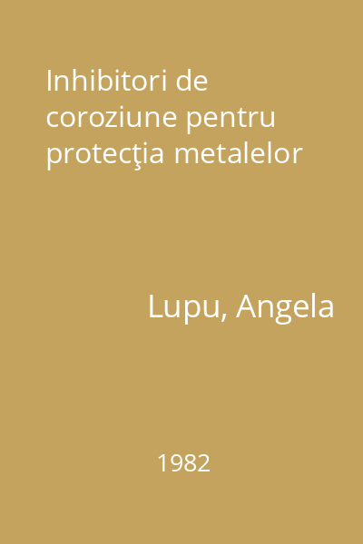 Inhibitori de coroziune pentru protecţia metalelor