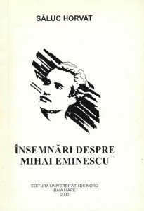 Însemnări despre Mihai Eminescu : studii şi articole