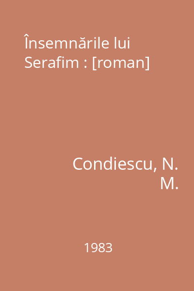 Însemnările lui Serafim : [roman]