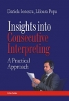 Insights into consecutive interpreting : a practical approach