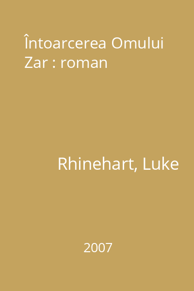 Întoarcerea Omului Zar : roman
