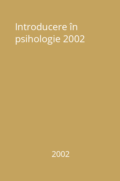 Introducere în psihologie 2002