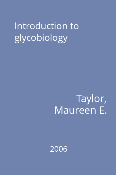 Introduction to glycobiology